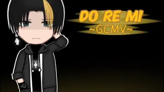 DO RE MI  GCMV  Gacha Club Music Video 