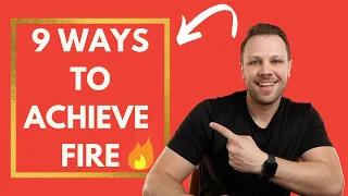 9 Ways to Achieve Financial Independence (FIRE Movement!)