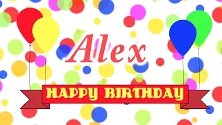 Happy Birthday Alex Song