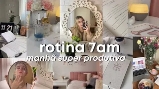 rotina da manhã 7AM: leve, REAL e produtiva! A MOTIVAÇÃO QUE VOCÊ PRECISA ✨🌿