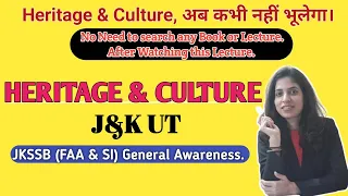 Heritage and Culture of J&K UT for FAA || j&k heritage and culture || JKSSB FAA, SI Exam.