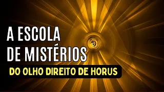 A Escola de Mistérios do Olho Direito de Horus