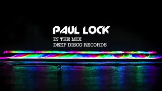 Deep House DJ Set #8 - In the Mix with Paul Lock