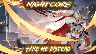 Nightcore - Zero 9:36 - Take Me Instead