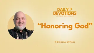 Honoring God - September 17, 2023 DD