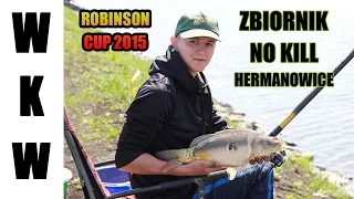 Zawody Wędkarskie - Hermanowice, zbiornik NO KILL  | VDE ROBINSON CUP 2015 | DUŻE Leszcze i Karpie