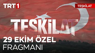 Teşkilat 29 Ekim Özel Fragmanı