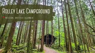 CAMPSITES TOUR | Walk around Rolley Lake Campground, Mission, BC