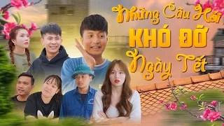 NHỮNG CÂU HỎI KHÓ ĐỠ NGÀY TẾT | Đại Học Du Ký Phần 475 | Phim Hài Sinh Viên Hay Nhất Gãy TV