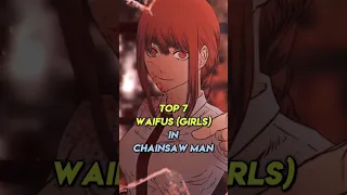 Top 7 Waifus in Chainsaw Man [Best CSM Girls]