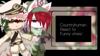 Countryhuman react to funny vines|countryhuman|gachaclub|not lazy :D