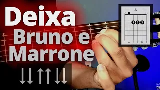 Como Tocar Deixa No Violão, Bruno e Marrone (Simplificada)