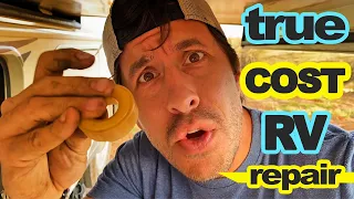 The TRUE cost of RV Repairs // how to SAVE or SPEND THOUSANDS of dollars (fixing your rv)