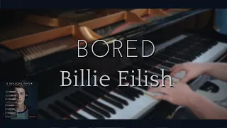 Bored - Billie Eilish [Piano Cover]