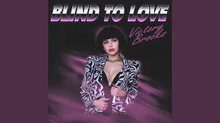 Blind to Love