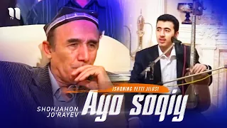 Shohjahon Jo'rayev - Ayo soqiy 2005 yil “Ishqning yetti jilosi” dasturi