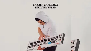 Сакит Самедов - SEVDIYIM INSAN (Премьера трека, 2022)