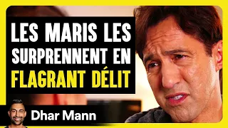 Les Maris Les Surprennent En FLAGRANT DÉLIT | Dhar Mann Studios