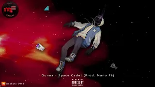 Gunna - Space Cadet (REMIX BY MANO FÁ)