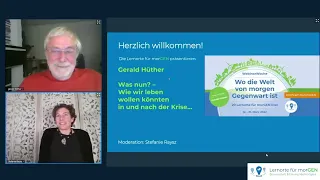 Gerald Hüther - „Was nun?“ Wie wir leben wollen könnten in und nach der Krise.