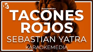 KARAOKE Sebastian Yatra - Tacones Rojos LETRA (INSTRUMENTAL con coros)