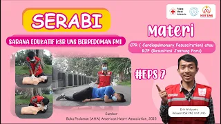 Serabi Eps .7 : Materi CPR (Cardiopulmonary Resuscitation) atau RJP (Resusitasi Jantung Paru)