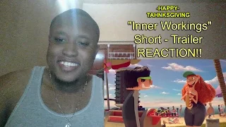 "Inner Workings" Short - Trailer Reaction