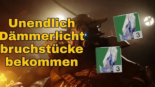 Destiny 2 | Unendlich Dämmerungbruchstücke bekommen (Deutsch/German)