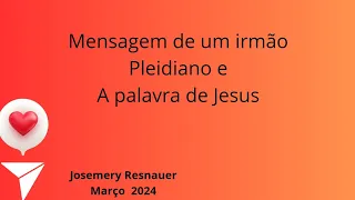 Um Irmão Pleidiano e o que Jesus nos pede nessa Páscoa