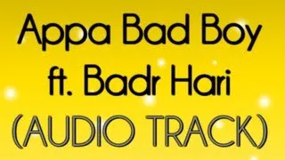 Appa Bad Boy ft. Badr Hari (Audio)