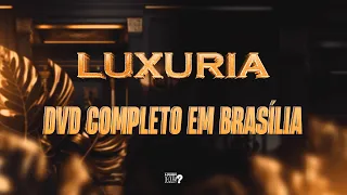 BANDA LUXÚRIA - EM BRASILIA - DVD COMPLETO