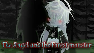 The Angel and The Forest monster • BL/gay gcmm • read description