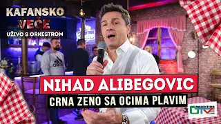 NIHAD ALIBEGOVIC - CRNA ZENO SA OCIMA PLAVIM | UZIVO | 2022 | OTV VALENTINO