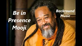 Be in Presence - Background Music - Mooji Guided Meditation