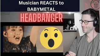 Musician REACTS to BABYMETAL "Headbanger"