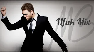 Michael Buble - Save The Last Dance For Me (Ufuk Mix)