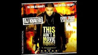 DJ Khaled - Back Where I Belong / Sound Boy Killin' ft. Baby Sham (This Ain't A Movie Dogg! Mixtape)