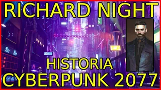 RICHARD NIGHT HISTORIA CYBERPUNK 2077
