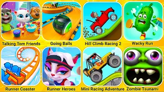 Talking Tom Friends, Hill Climb Racing, Going Balls, Runner Coaster, Runner Heroes, Mini Racing...