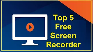 Best 5 free screen recorder for windows | 5 Best FREE Screen Recorders -no watermarks or time limits