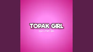 TOPAK GIRL