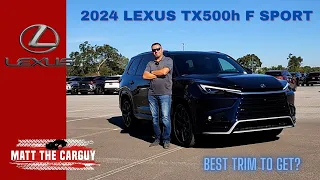 Best Trim For 2024 Lexus Tx500h F Sport Performance Handling? Review And Drive.