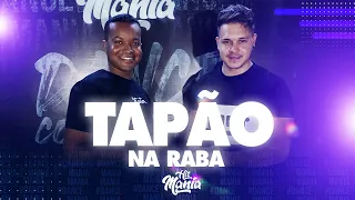 Tapão na Raba - Raí Saia Rodada | Hit Mania TV (Coreografia) | Dance Video #SAIARODADA #TAPÃO