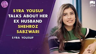 Syra Yousuf Talks About Her Ex Husband Shehroz Sabzwari | #SyraYousuf | Momina's Mixed Plate