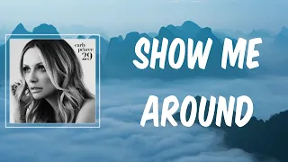 Show Me Around (Lyrics) - Carly Pearce