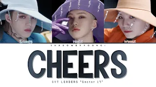 SVT LEADERS 'CHEERS' (Color Coded Lyrics) | ShadowByYoongi