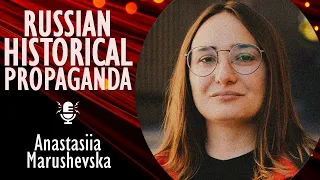 Anastasiia Marushevska - Russian Historical Myths that Distort Ukrainian History from Middle Ages.