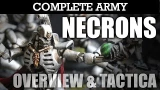 NECRONS Complete Army Overview, Tactica & Battle Plan! Warhammer 40K Army Showcase