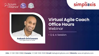 Virtual Agile Coach Free Training Webinar Feb 15th 2024  | Akash Srinivasan | Simpliaxis