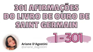 TODAS AS - 301 AFIRMAÇÕES DO LIVRO DE OURO DE SAINT GERMAIN